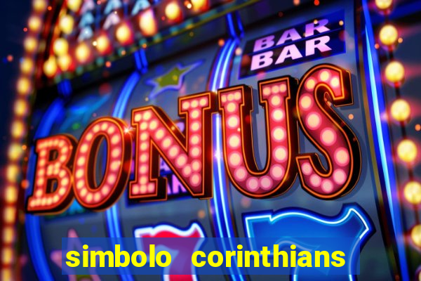 simbolo corinthians copiar e colar